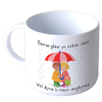 Welsh Children's Unbreakable Mug 'Bwrw glaw yn sobor iawn..'