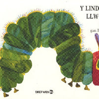 Lindysyn Llwglyd Iawn, Y / Very Hungry Caterpillar, The