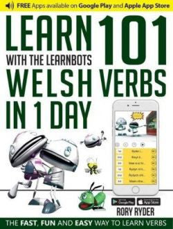 Learn 101 Welsh Verbs in 1 Day with the Learnbots