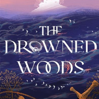 Drowned Woods, The