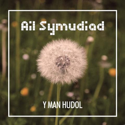 Ail Symudiad - Y Man Hudol
