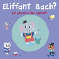 Ble Mae'r Eliffant Bach? / Can You See the Little Elephant? *