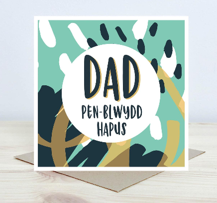 Birthday card 'Pen-blwydd Hapus Dad' dad