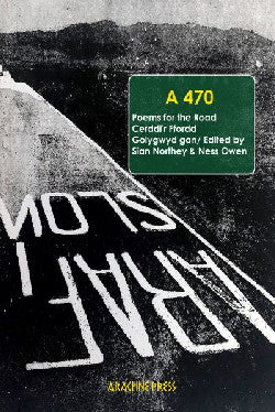 A470 - Poems for the Road/Cerddi’r Ffordd