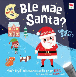 Ble Mae Santa / Where's Santa?