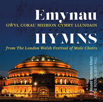 The London Welsh Festival of Male Choirs - Emynau / Hymns