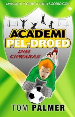 Cyfres Academi Pêl-Droed: Dim Chwarae