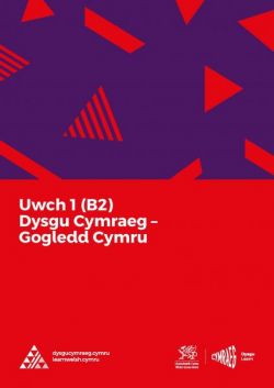 Dysgu Cymraeg: Uwch 1 (B2) - Gogledd Cymru/North Wales