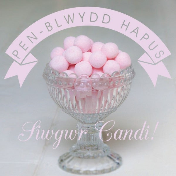 Birthday card 'Pen-blwydd Hapus Siwgwr Candi!' sweets