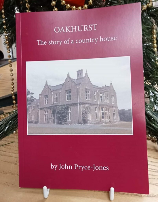 Oakhurst: The story of a country house