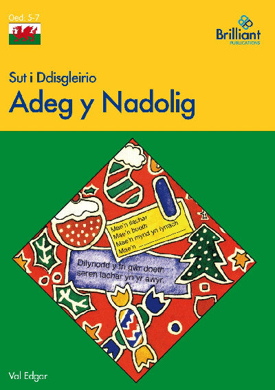 Sut i Ddisgleirio Adeg y Nadolig