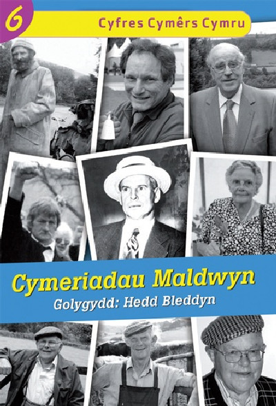 Cyfres Cymers Cymru: 6. Cymeriadau Maldwyn *
