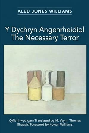 Y Dychryn Angenrheidiol / The Necessary Terror cover image