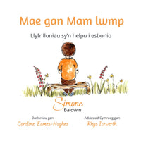 Mae gan Mam lwmp: Llyfr lluniau sy’n helpu i esbonio (Welsh Edition) cover image