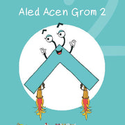 Cyfres Cymeriadau Difyr: Glud y Geiriau - Aled Acen Grom 2