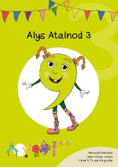 Cyfres Cymeriadau Difyr: Glud y Geiriau - Alys Atalnod 3