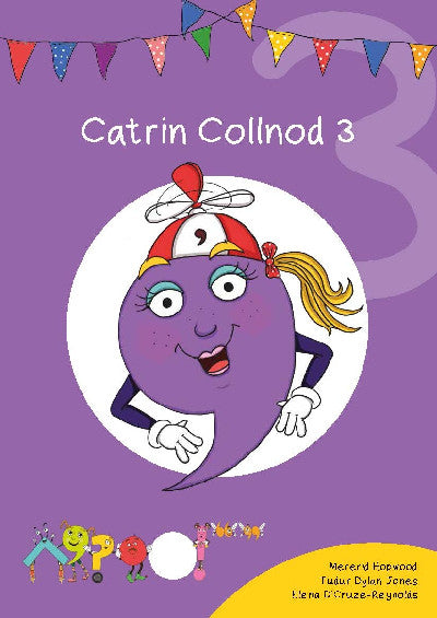 Cyfres Cymeriadau Difyr: Glud y Geiriau - Catrin Collnod 3