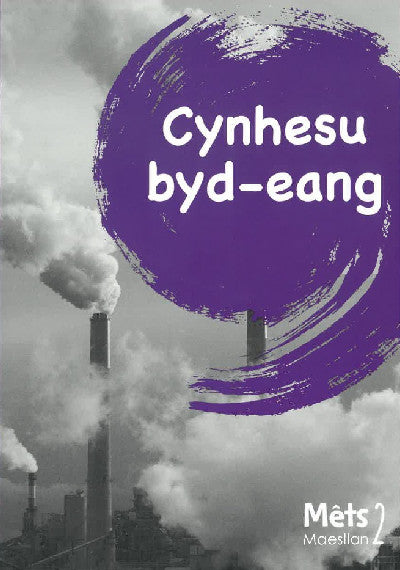 Mêts Maesllan 2 - Cynhesu Byd-Eang