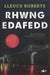 Rhwng Edafedd - Enillydd Gwobr Goffa Daniel Owen 2014 cover image