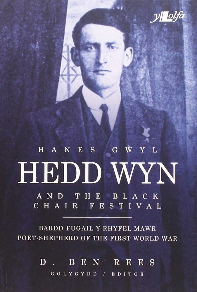 Hanes Gwyl Hedd Wyn / Hedd Wyn and the Black Chair Festival cover image
