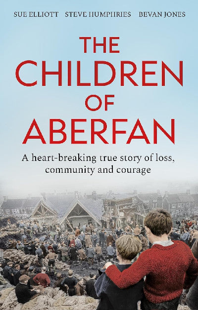The Children of Aberfan - A heart-breaking true story of loss, community and courage