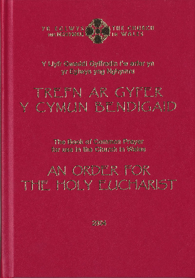 Y Cymun Bendigaid 2004 / The Holy Eucharist 2004 (CÃ´r / Pew)