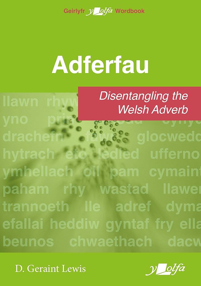 Adferfau: Disentangling the Welsh adverb (English and Welsh Edition) cover image