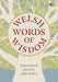 Welsh Words of Wisdom: Inspirational proverbs from Wales cover image