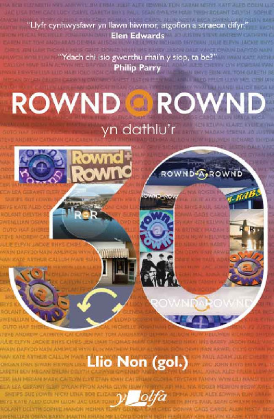 Rownd a Rownd yn Dathlu&
