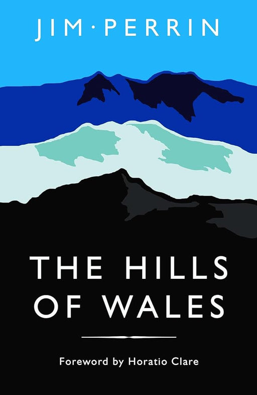 The Hills of Wales: Impressions, Explorations, Reflections cover image