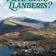 Pryd oedd Llanberis?