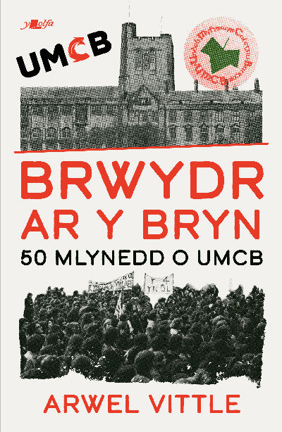 Brwydr ar y Bryn: Hanes UMCB 1976-2026