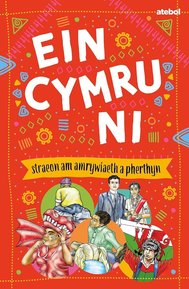 Ein Cymru ni - Straeon am Amrywiaeth a Pherthyn cover image