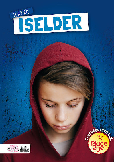 Darllen yn Well: Llyfr am Iselder