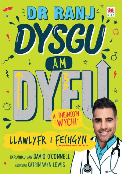 Dr Ranj: Dysgu am Dyfu a Theimlo&