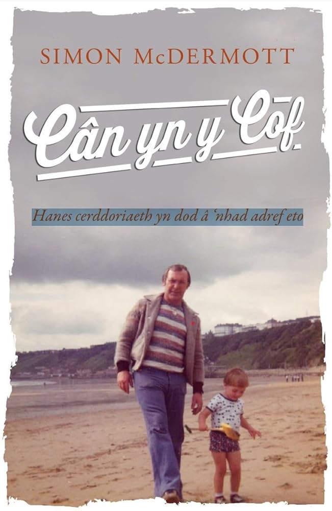 Cân yn y Cof: Hanes cerddoriaeth yn dod â ‘nhad adref eto cover image