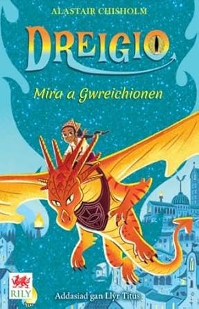 Dreigio 4: Mira a Gwreichionen cover image