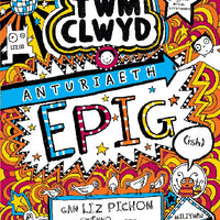 Twm Clwyd 12: Anturiaeth EPIG (ish)