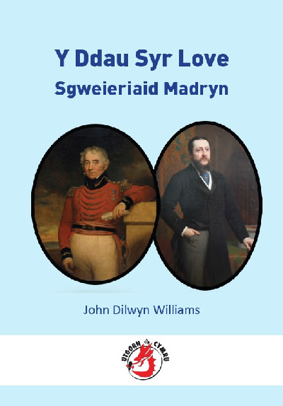 Y Ddau Syr Love - Sgweieriaid Madryn