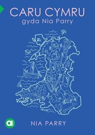 Cyfres Amdani: Caru Cymru gyda Nia Parry cover image