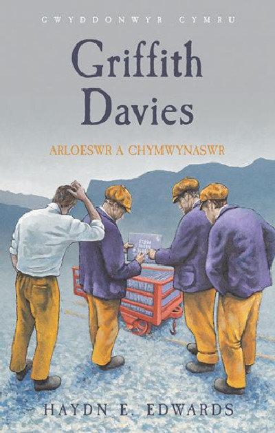 Griffith Davies - Arloeswr a Chymwynaswr