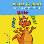 Helpwch eich Plentyn / Help Your Child: Deall Geiriau / Understanding Words