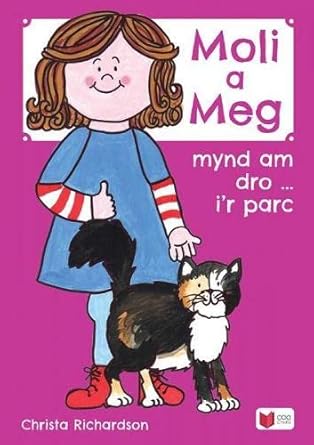 Cyfres Moli a Meg: Mynd am Dro gyda Moli a Meg i&