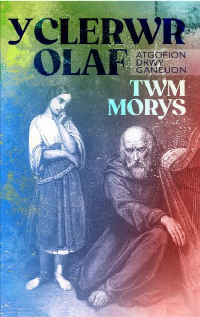 Atgofion drwy Ganeuon: Clerwr Olaf, Y