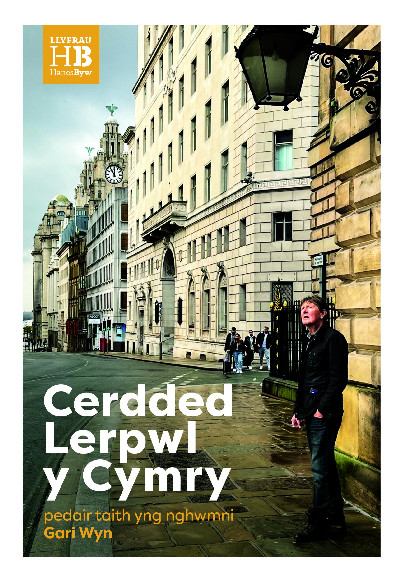 Llyfrau Hanes Byw: Cerdded Lerpwl y Cymry