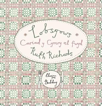 Lobsgows - Cariad y Cymry at fwyd cover image