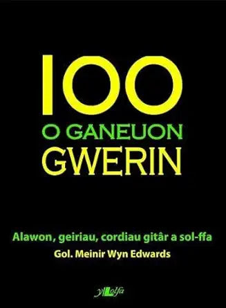 100 o Ganeuon Gwerin cover image