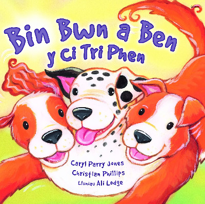 Cyfres Parc y Bore Bach: Bin Bwn a Ben y Ci Tri Phen *