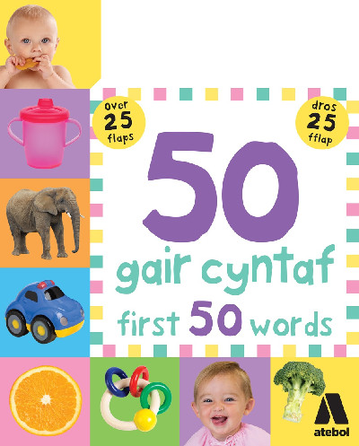 50 Gair Cyntaf / First 50 Words *