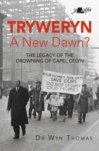 Tryweryn: A New Dawn?